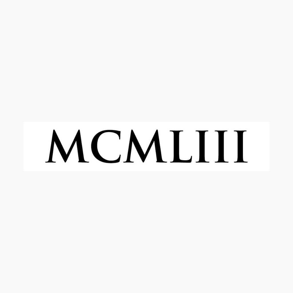 Picture of: MCMLIII (Roman Numeral)” Poster for Sale by gemgemshop