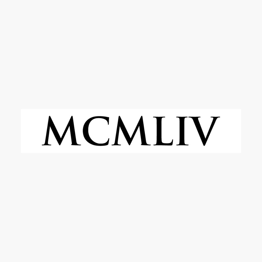 Picture of: MCMLIV (Roman Numeral)” Poster for Sale by gemgemshop  Redbubble
